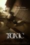 Nonton Film Toxic (2022) Nonton Film Toxic (2022)