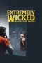 Nonton Film Extremely Wicked, Shockingly Evil and Vile (2019) Nonton Film Extremely Wicked, Shockingly Evil and Vile (2019)