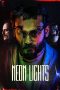 Nonton Film Neon Lights (2022) Nonton Film Neon Lights (2022)