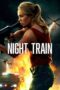 Nonton Film Night Train (2023) Nonton Film Night Train (2023)