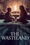 Nonton Film The Wasteland (2021) Nonton Film The Wasteland (2021)