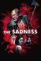 Nonton Film The Sadness (2021) Nonton Film The Sadness (2021)