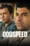 Nonton Film Godspeed (2022) Nonton Film Godspeed (2022)
