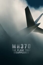 Nonton Film MH370: The Plane That Disappeared (2023) Nonton Film MH370: The Plane That Disappeared (2023)