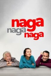 Nonton Film Naga Naga Naga (2022) Nonton Film Naga Naga Naga (2022)