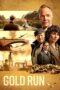 Nonton Film Gold Run (2022) Nonton Film Gold Run (2022)