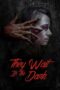 Nonton Film They Wait in the Dark (2022) Nonton Film They Wait in the Dark (2022)
