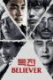 Nonton Film Believer (2018) Nonton Film Believer (2018)