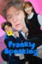 Nonton Film Frankly Speaking (2024) Nonton Film Frankly Speaking (2024)