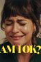 Nonton Film Am I OK? (2024) Nonton Film Am I OK? (2024)