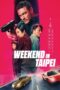 Nonton Film Weekend in Taipei (2024) Nonton Film Weekend in Taipei (2024)