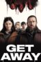 Nonton Film Get Away (2024) Nonton Film Get Away (2024)