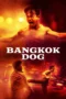 Bangkok Dog (2024) Bangkok Dog (2024)