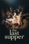 The Last Supper (2025) The Last Supper (2025)